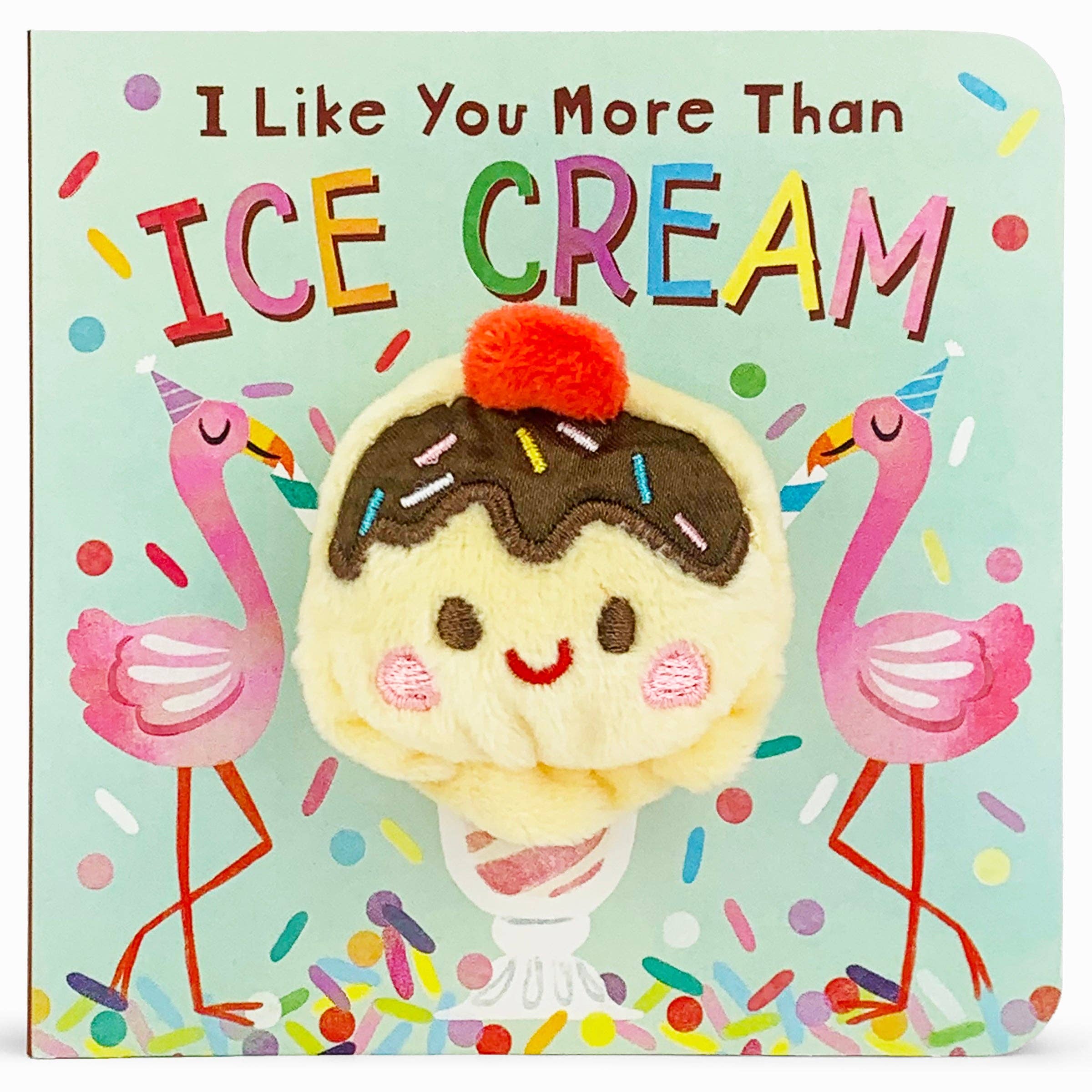 Board Book - Finger Puppet: I Like You More Than Ice Cream