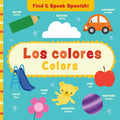 Find and Speak Spanish Los colores Colors bilingual book cover