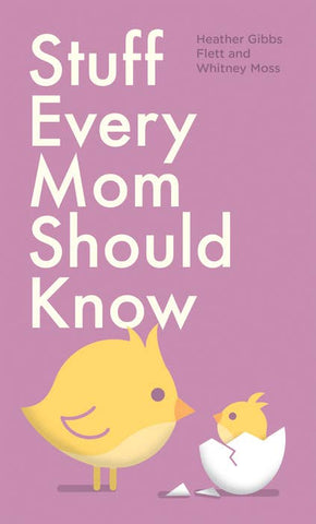 Book - Stuff Every Mom Should Know Re