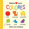 Board Book - Babies Love Colores (Spanish Edition) Lift-a-Flap Board Book