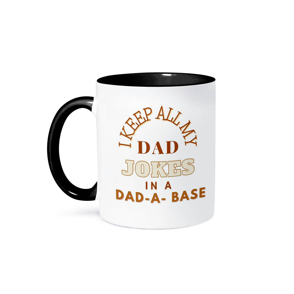 Ceramic Humor Mugs - 15 oz I Keep All My Dad Jokes In a Dad A Base, Heat Transforming Mug
