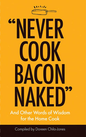 Daily Inspiration Book: Never Cook Bacon Naked