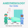 paperback medical school for kids book about anesthesiology