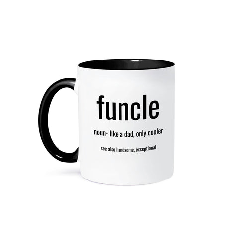 Ceramic Humor Mugs - 15 oz Black/White Mug, Funcle noun- like a dad, only cooler