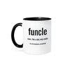 Ceramic Humor Mugs - 15 oz Black/White Mug, Funcle noun- like a dad, only cooler