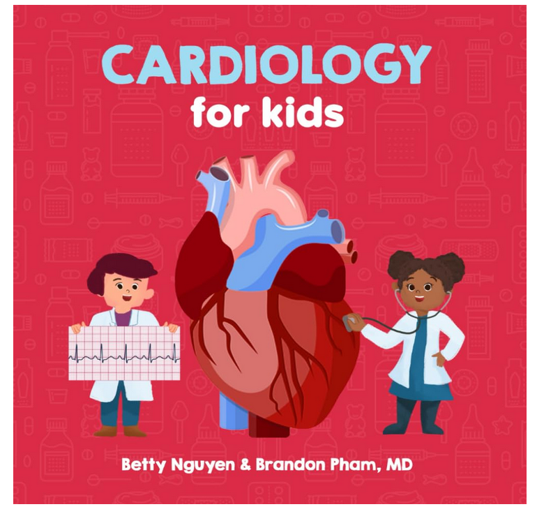 Children's Book: Cardiology for Kids, 2-12Y, Hardcover