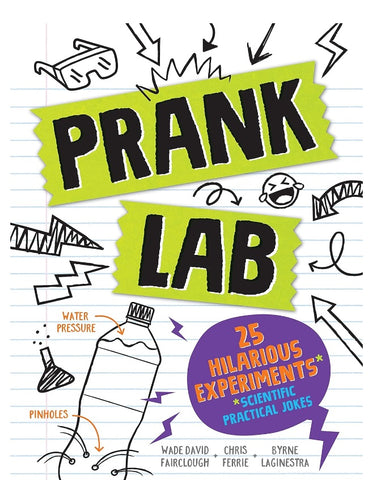 Pranklab: 25 Hilarious Scientific Practical Jokes Activities for Kids