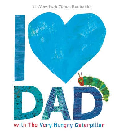 Book - I Love Dad With The Very Hungry Caterpillar, Eric Carle