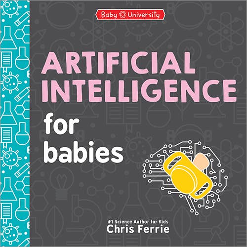 Artificial Intelligence for Babies board book, front cover