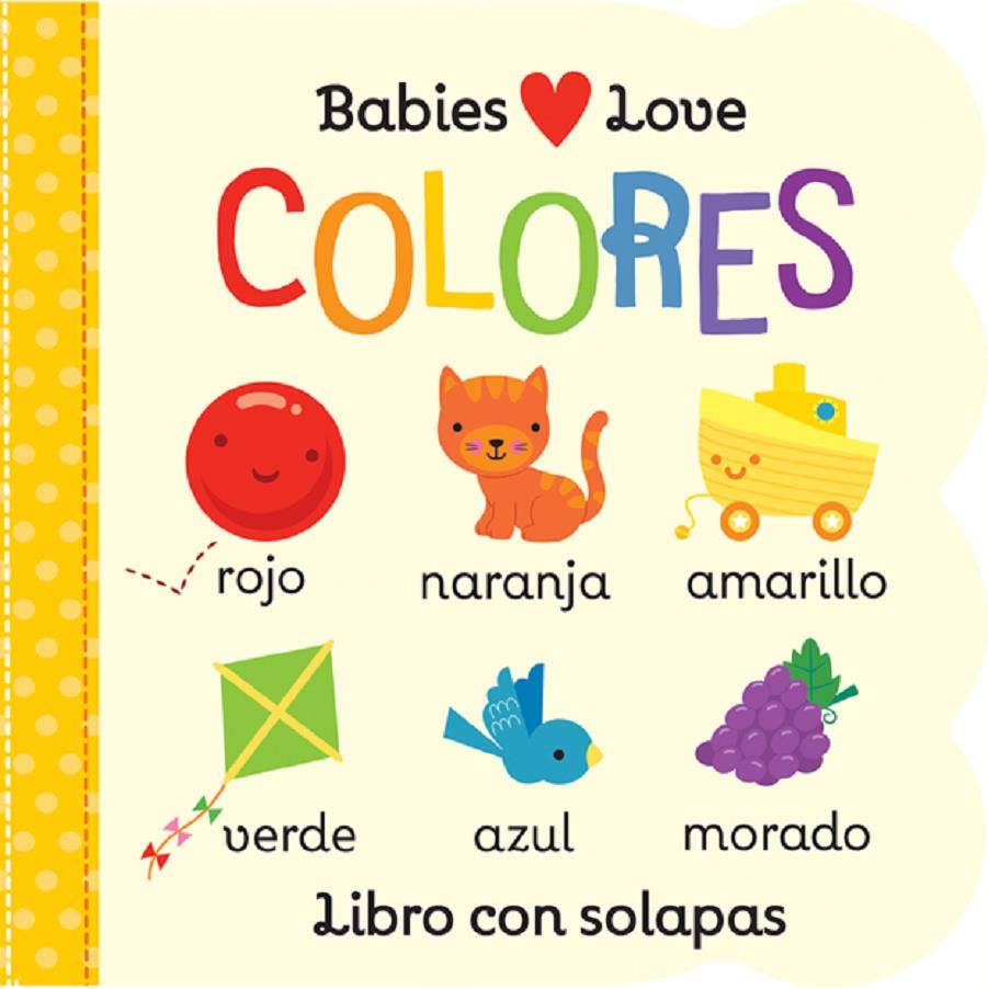 Babies Love Colores Spanish lift-a-flap board book, cover