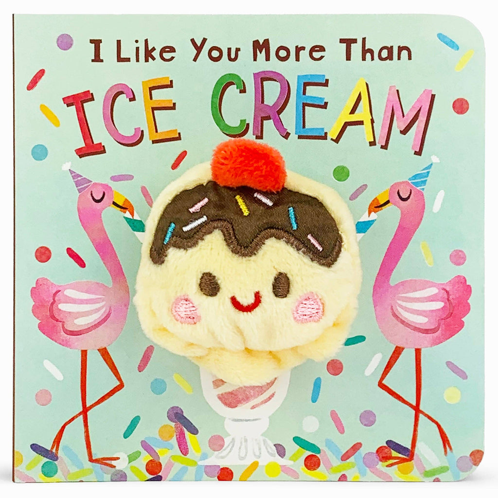 I Like You More Than Ice Cream finger puppet book, cover