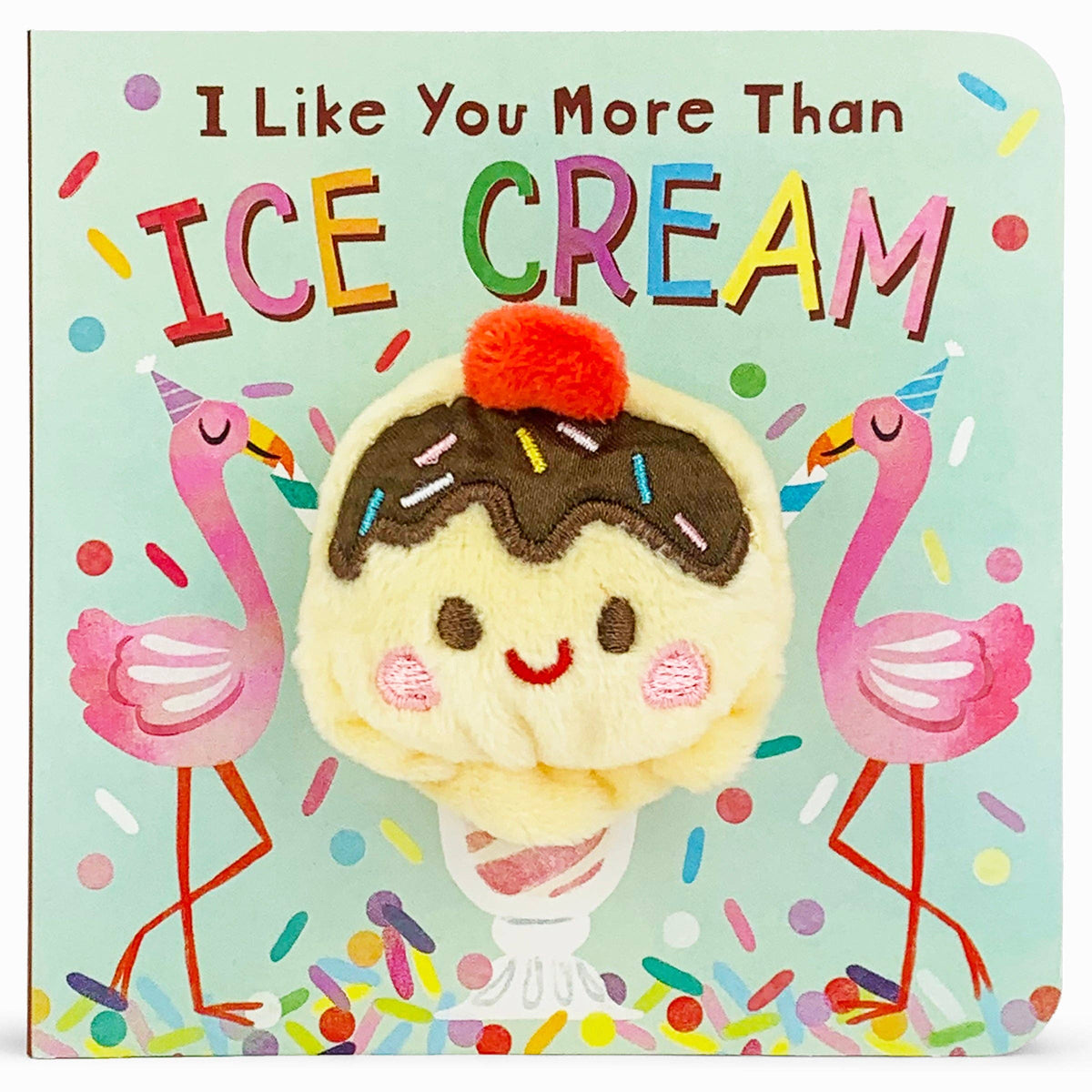 I Like You More Than Ice Cream finger puppet book, cover