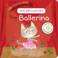 Star in Your Own Story The Ballerina personalized board book cover with a cat ballerina