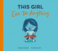 Book - Hardcover, This Girl Can Do Anything