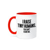 Ceramic Humor Mugs - 11 oz Red/White Mug, I Raise Tiny Humans