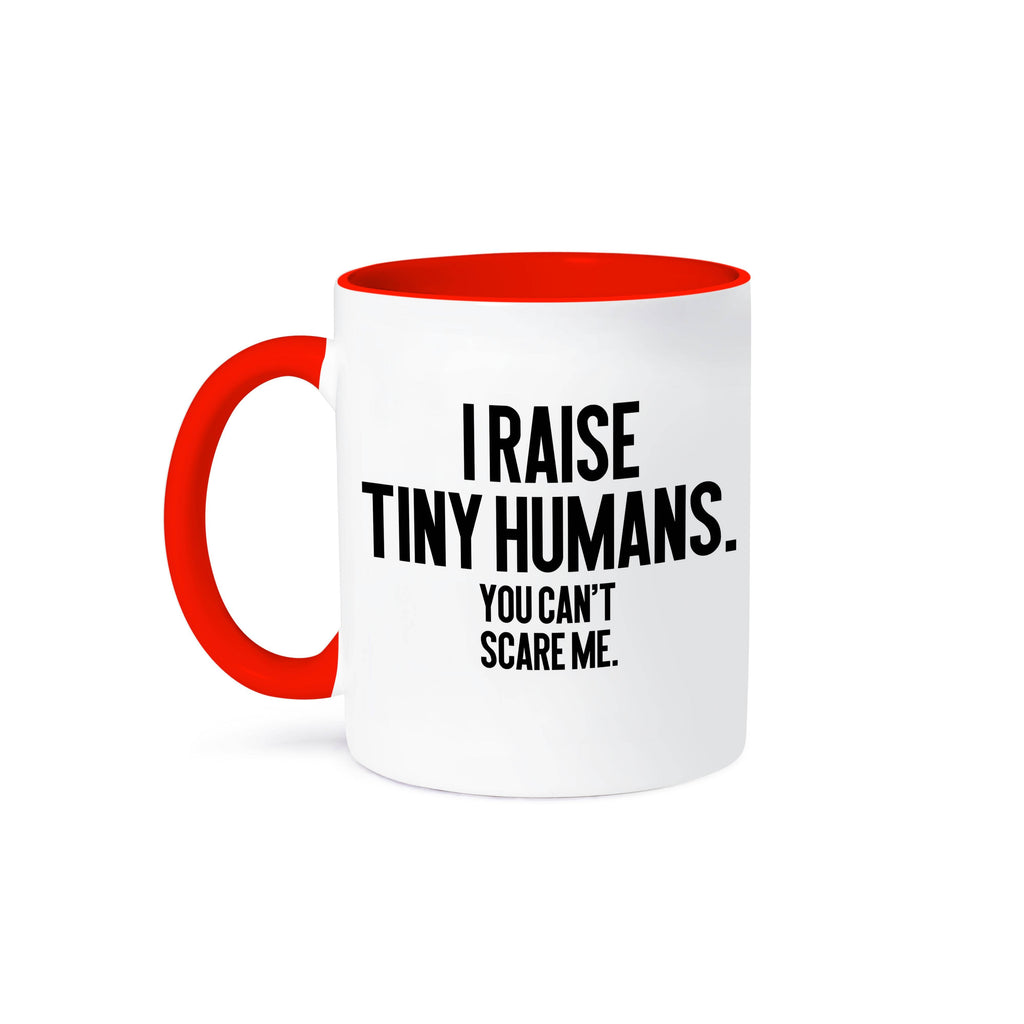 Red and white I Raise Tiny Humans funny mug
