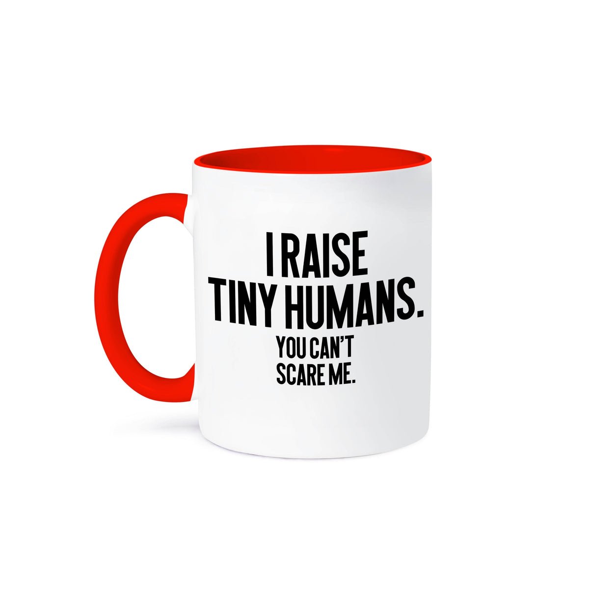 Red and white I Raise Tiny Humans funny mug