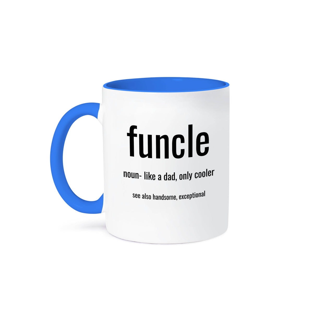 Blue and white Funcle, like a dad only cooler mug
