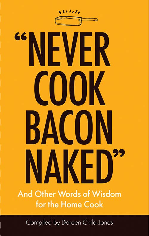 Never Cook Bacon Naked daily inspiration book, cover