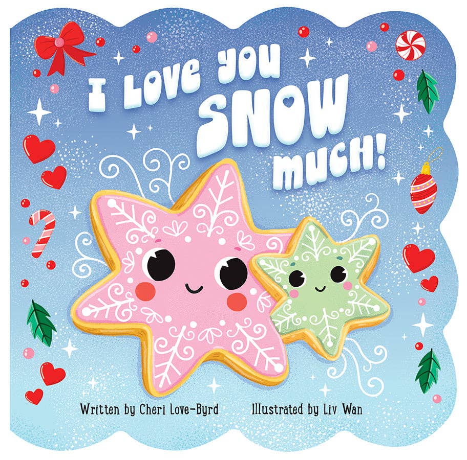 I Love You Snow Much holiday board book, cover