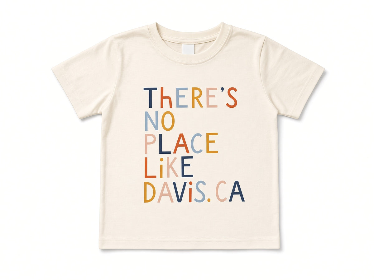 There's No Place Like Davis CA organic cotton kids short sleeve t-shirt in cream