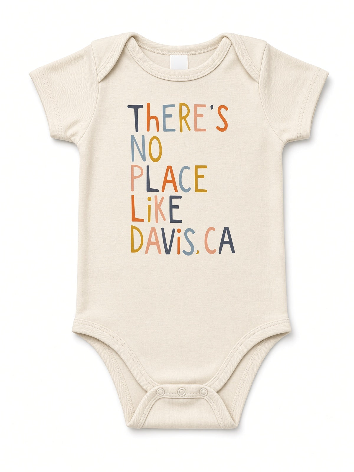 There's No Place Like Davis CA organic cotton baby snap bodysuit in cream