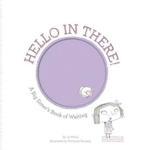 Book, Hello In There, A Big Sister's Book of Waiting