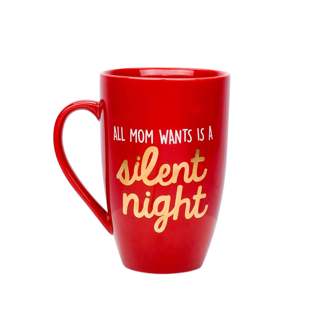 All Mom Wants is a Silent Night, Red Ceramic Holiday Mug