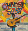 Change Sings A Children's Anthem by Amanda Gorman, Front Cover