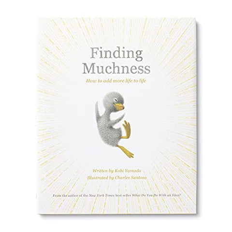 Book - Finding Muchness: How to Add More Life to Life