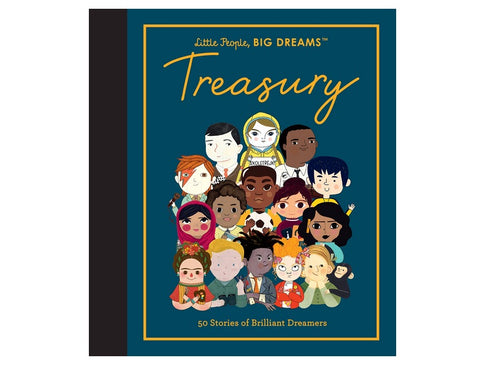 Little People, Big Dreams Treasury, 50 Stories of Brilliant Dreamers