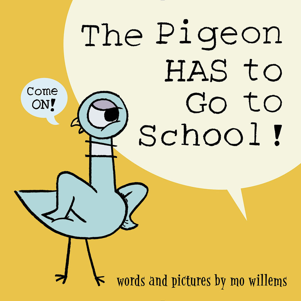 The Pigeon HAS to Go to School, Children's Book by Mo Willems, Front Cover