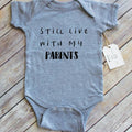 Still Live With My Parents baby bodysuit, grey, front view